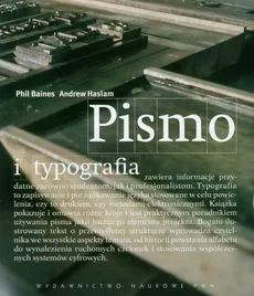 Pismo i typografia - Andrew Haslam, Phil Baines