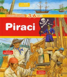 Dzieciaki pytają Piraci 3/6 lat - Anne-Sophie Baumann