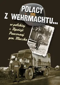 Polacy z Wehrmachtu - Aleksander Rutkiewicz, Jacek Kutzner
