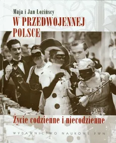 W przedwojennej Polsce - Maja Łozińska, Jan Łoziński
