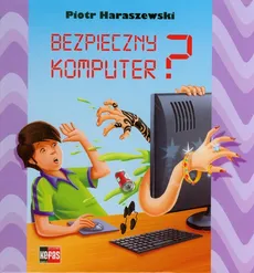 Bezpieczny komputer - Piotr Haraszewski
