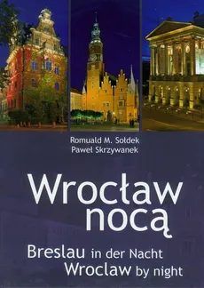 Wrocław nocą - Paweł Skrzywanek, Sołdek Romuald M.