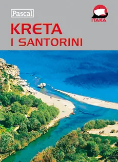 Kreta i Santorini Przewodnik ilustrowany - Wiesława Rusin