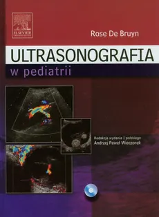 Ultrasonografia w pediatrii - Rose Bruyn