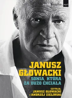 Sonia która za dużo chciała - Janusz Głowacki