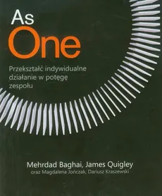 As One Przekształć indywidualne działanie w potęgę zespołu - Outlet - James Quigley, Mehrdad Baghai