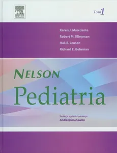 Nelson Pediatria Tom 1 - Behrman Richard E., Jenson Hal B., Kliegman Robert M., Marcdante Karen J.