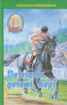 Klara 4 Do startu gotowi hop - Pia Hagmar