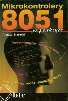Mikrokontrolery 8051 w praktyce - Outlet - Tomasz Starecki