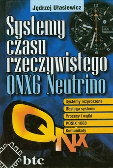 Systemy czasu rzeczywistego QNX6 Neutrino - Outlet - Jędrzej Ułasiewicz