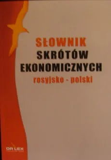 Słownik skrótów ekonomicznych rosyjsko polski - Outlet - Piotr Kapusta