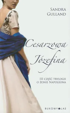 Cesarzowa Józefina - Sandra Gulland
