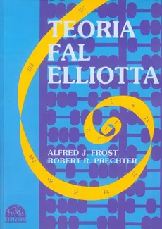 Teoria fal Elliotta - Frost Alfred J., Prechter Robert R.