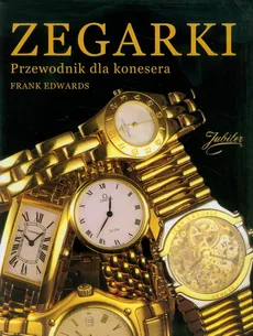 Zegarki przewodnik dla konesera - Frank Edwards