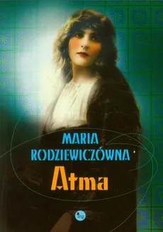 Atma - Outlet - Maria Rodziewiczówna