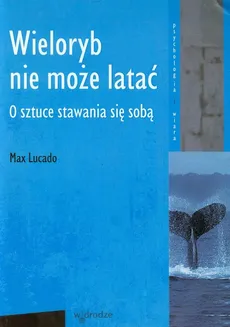 Wieloryb nie może latać - Outlet - Max Lucado