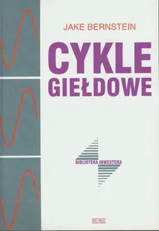 Cykle giełdowe - Jake Bernstein