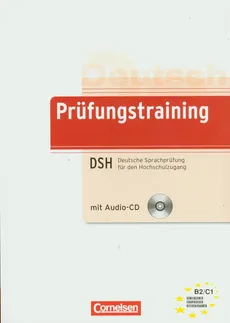 Prufungstraining DSH mit Audio-CD B2/C1