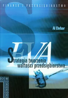 EVA Strategia tworzenia wartości przedsiębiorstwa - Al Ehrbar