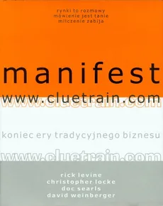 Manifest www.cluetrain.com - Christopher Locke, Rick Levine