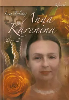 Anna Karenina t.2 - Lew Tołstoj