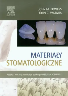 Materiały stomatologiczne - Outlet - Powers John M., Wataha John C.