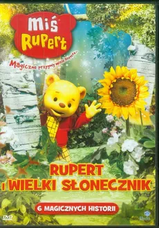 Miś Rupert Rupert i Wielki słonecznik