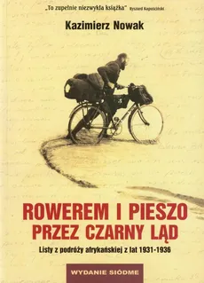 Rowerem i pieszo przez Czarny Ląd - Kazimierz Nowak