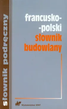 Francusko-polski słownik budowlany - Outlet
