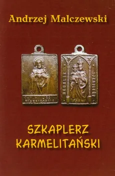 Szkaplerz Karmelitański - Andrzej Malczewski