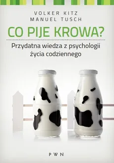 Co pije krowa? - Volker Kitz, Manuel Tusch