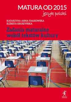 Matura od 2015 Język polski - Outlet - Fiałkowska Katarzyna Anna, Elżbieta Kruszyńska