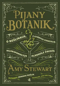 Pijany botanik - Amy Steward