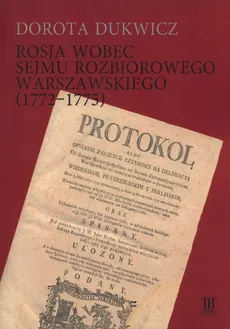 Rosja wobec sejmu rozbiorowego warszawskiego (1772-1775) - Dorota Dukwicz