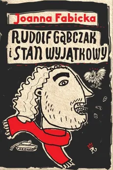 Rudolf Gąbczak i stan wyjątkowy - Outlet - Joanna Fabicka