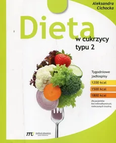 Dieta  w cukrzycy typu 2 - Aleksandra Cichocka