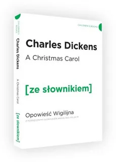 A Christmas Carol. Opowieść Wigilijna z podręcznym słownikiem angielsko-polskim - Outlet - Charles Dickens