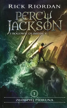 Percy Jackson i bogowie olimpijscy Tom 1 Złodziej Pioruna - Outlet - Rick Riordan