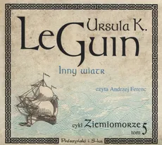 Ziemiomorze Tom 5 Inny wiatr - Le Guin Ursula K.