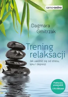 Trening relaksacji - Outlet - Dagmara Gmitrzak