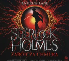Młody Sherlock Holmes Zabójcza chmura - Andrew Lane