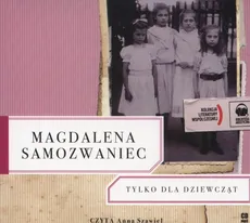 Tylko dla dziewcząt - Magdalena Samozwaniec