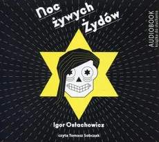 Noc żywych Żydów - Igor Ostachowicz
