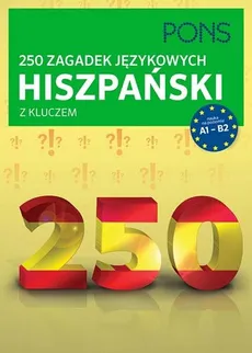 250 zagadek językowych hiszpański z kluczem
