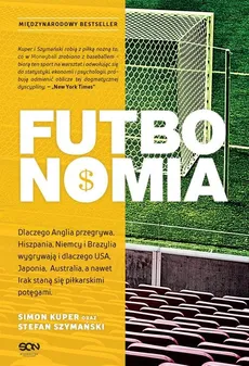 Futbonomia - Simon Kuper, Stefan Szymański