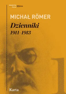 Dzienniki Tom 1 1911-1913 - Outlet - Michał Romer