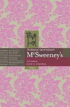 McSweeney's  Najlepsze opowiadania t.1 - Outlet - Dave Eggers