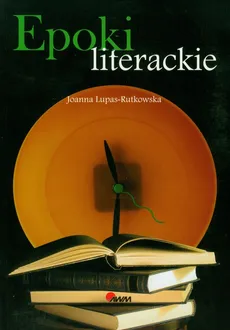 Epoki literackie - Outlet - Joanna Lupas-Rutkowska