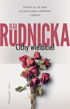 Cichy wielbiciel - Outlet - Olga Rudnicka