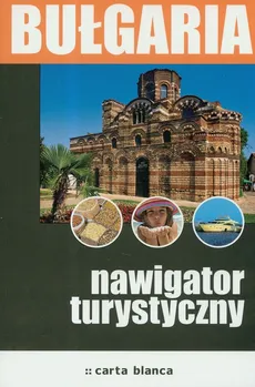 Bułgaria Nawigator turystyczny - Outlet - Magda Osip-Pokrywka, Mirek Osip-Pokrywka
